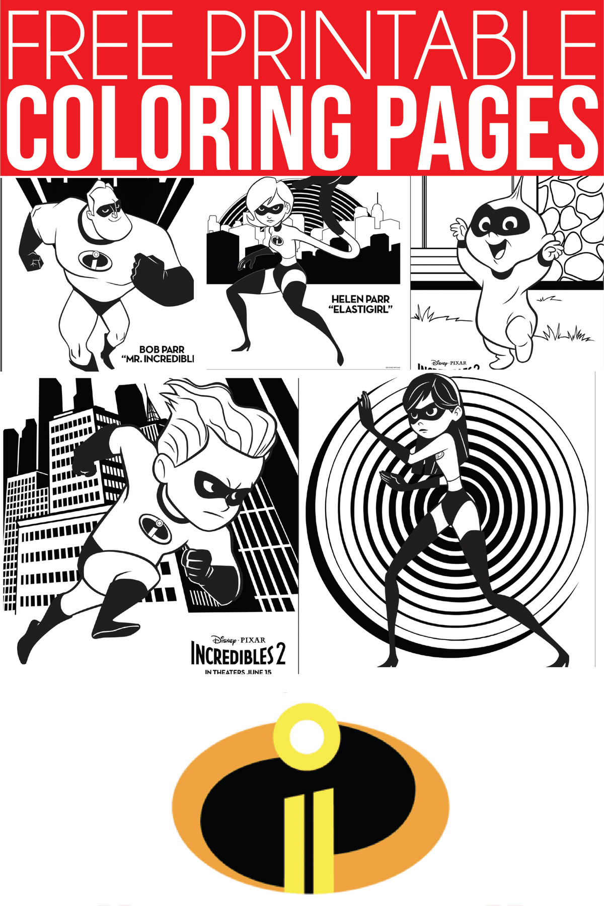 Incredibles 2 หน้าสีแผ่นกิจกรรมและความสนุกสนานในครอบครัวสำหรับคนรักดิสนีย์!