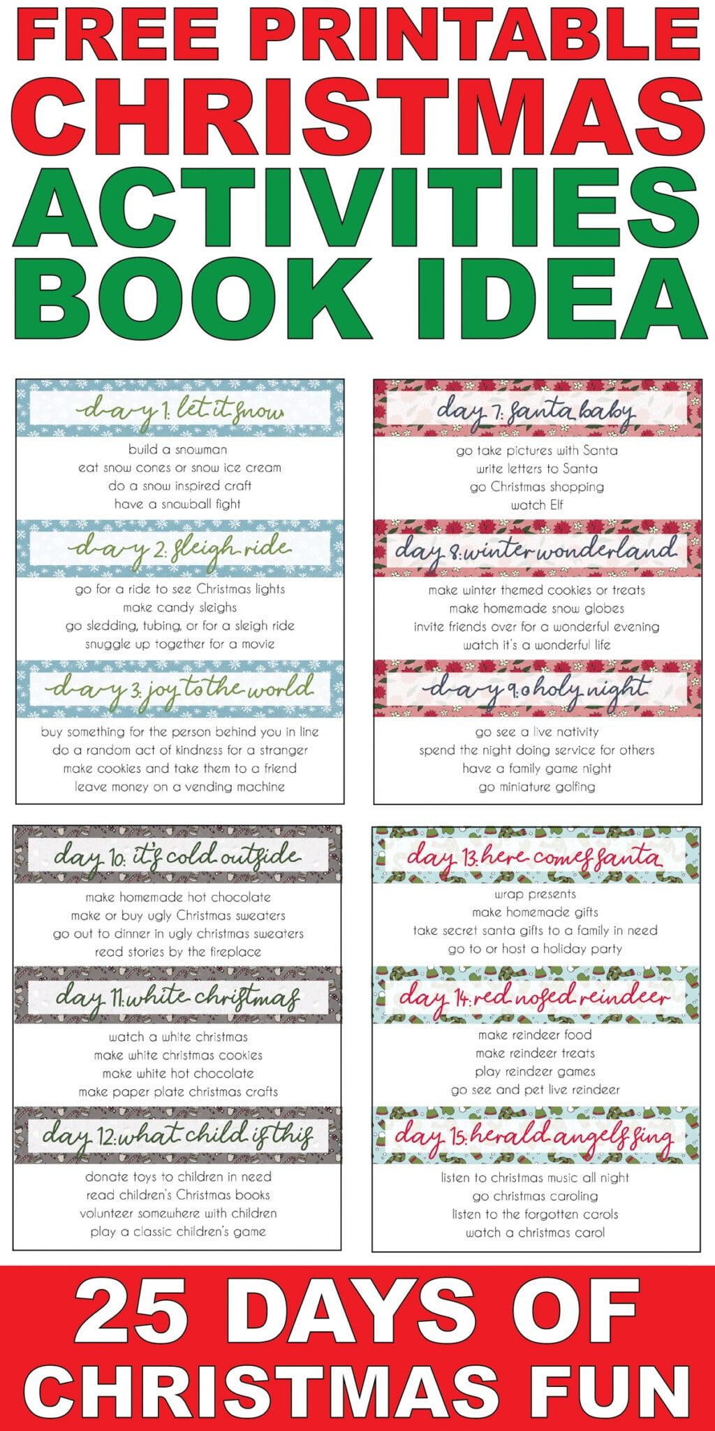 Gratis utskrivbara julaktiviteter för familjer boka! Perfekt för barn, för tonåringar och till och med för vuxna eller par utan barn! Över 100 roliga aktiviteter att göra under julperioden - en att välja varje dag som en nedräkning för julaktiviteter!