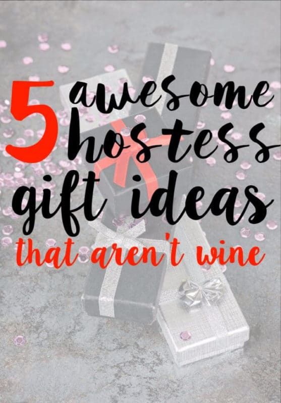 Cinq grands cadeaux d'hôtesse qui ne sont pas du vin