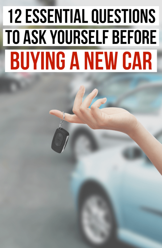12 preguntas esenciales que debe hacerse antes de comprar un automóvil nuevo