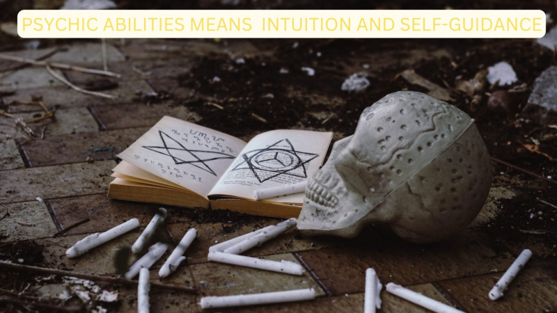   Habilidades psíquicas: intuición y autoorientación