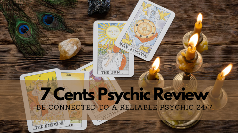 7 Cents Psychic Review: connecteu-vos amb un psíquic fiable les 24 hores del dia