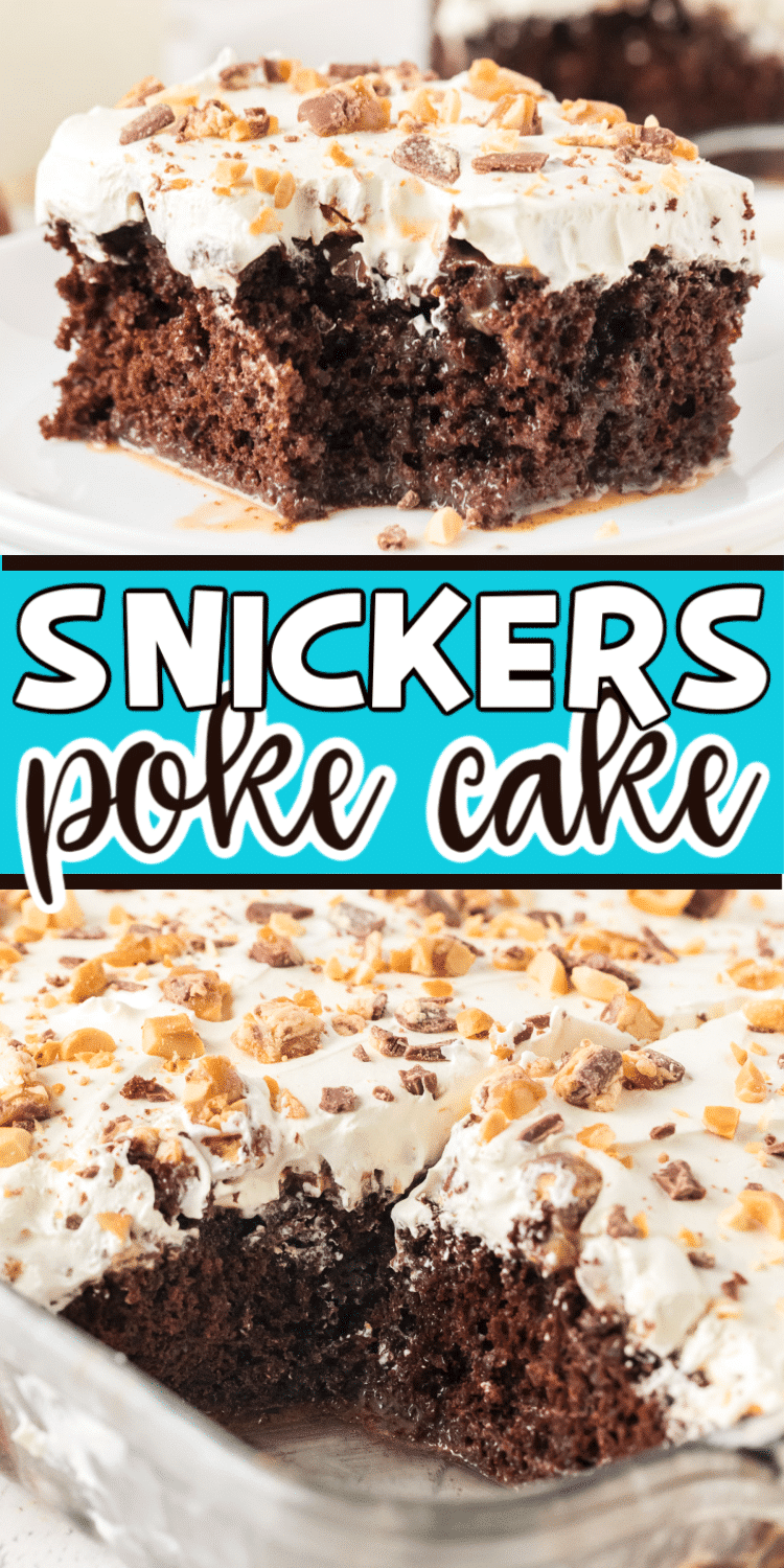 Dues imatges de Snickers poke cake en un collage de Pinterest