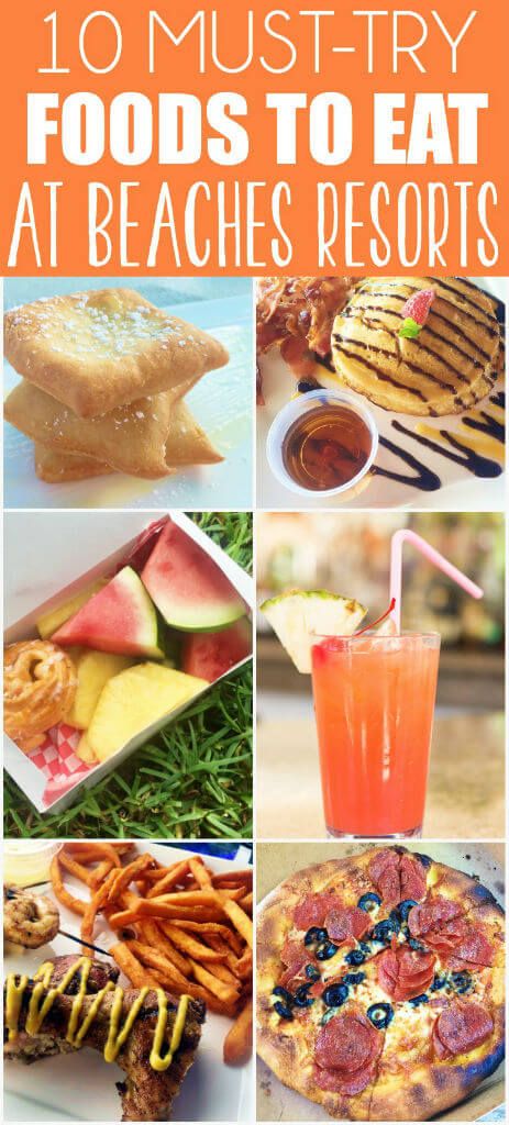 10 coses que has de menjar quan visites Beaches Resorts & Spa.